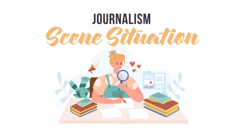 Journalism - Scene Situation