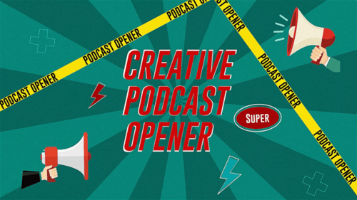 Creative Podcast Opener