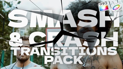 Smash & Crash Transitions Pack