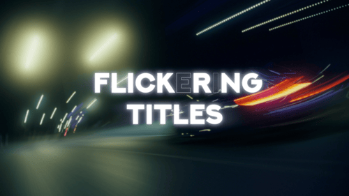 Flickering Titles