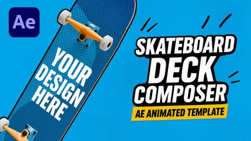Skateboard Deck AE Template – 4 Animations - Custom Deck Creator